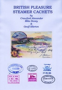 British Pleasure Steamer Cachets by Crawford Alexander, Mike Dovey & Geoff Ellerton