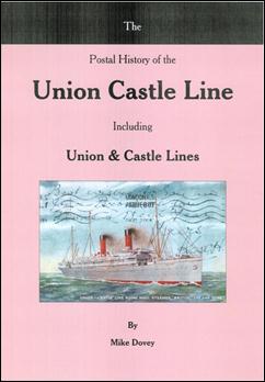 The Postal History of the Union Castle Line by Mike Dovey